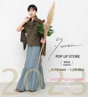 「yuvae.」FUJII DAIMARU POP UP SHOP  1/10(tue)~19(thu) 京都藤井大丸様での2回目となる期間限定ショップをを開催致します＊